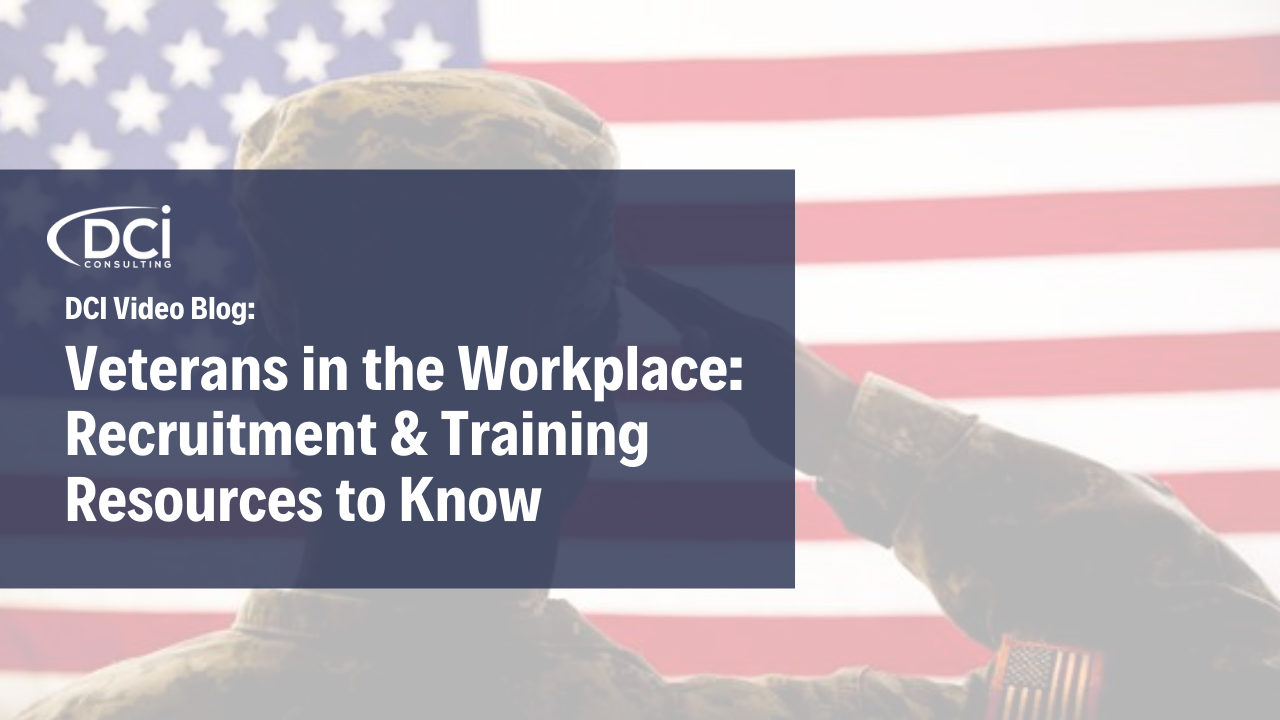 Veterans In The Workplace: Recruitment & Training Resources To Know